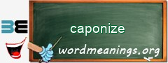 WordMeaning blackboard for caponize